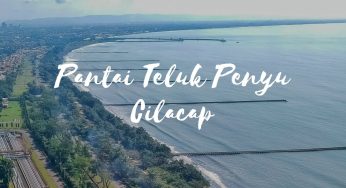 Teluk Penyu Cilacap: Wisata Pantai Klasik dengan Nuansa Lokal yang Kuat